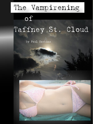 cover image of The Vampirening of Taffney St. Cloud